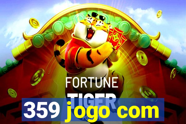 359 jogo com